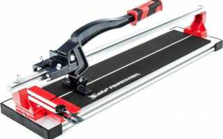 Плиткорез для керамогранита ручной какой лучше